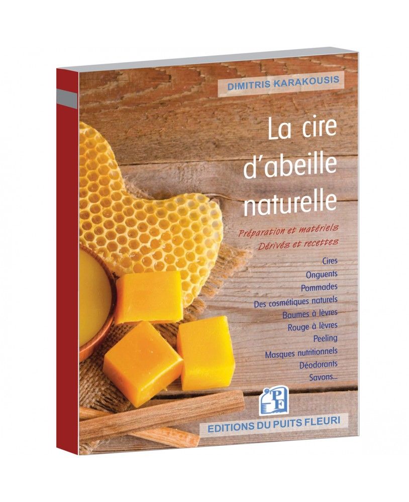 Livre La Cire d'Abeille Naturelle D. Karakousis - Traités d'Apiculture -  Naturapi : Tout pour l'apiculteur
