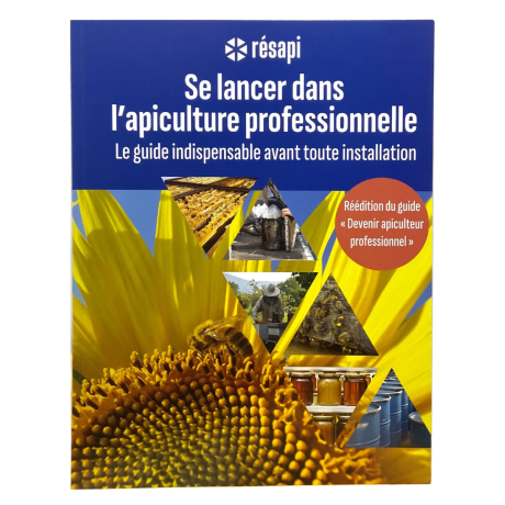 Livre "SE LANCER DANS L'APICULTURE PROFESSIONNELLE 2025" (Ed. ACTA, 188 pages)