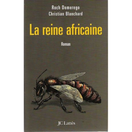 Livre "La reine Africaine" Domerego/Blanchard (Ed JC Lattès)