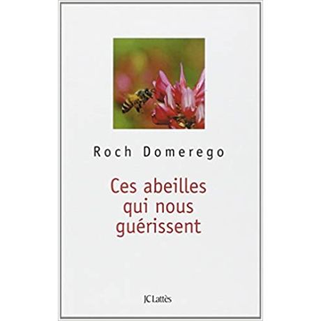 Livre "Ces abeilles qui nous guérissent" (Domerego)