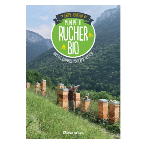 Livre "Mon petit rucher Bio" (J. Alphonse)