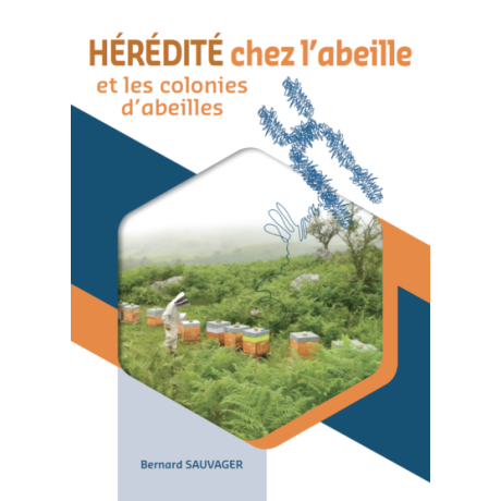 Livre "Hérédité chez l’abeille et les colonies d’abeille" Bernard Sauvager (Editions ANERCEA)