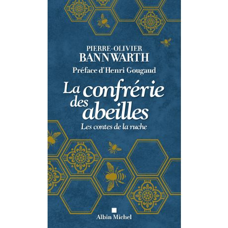 Livre "La confrérie des abeilles" P.-O. BANNWARTH, Ed. Albin Michel