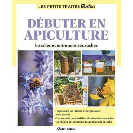 Livre "LE PETIT TRAITE RUSTICA Débuter en Apiculture", Paul & Gilles FERT Ed. Rustica