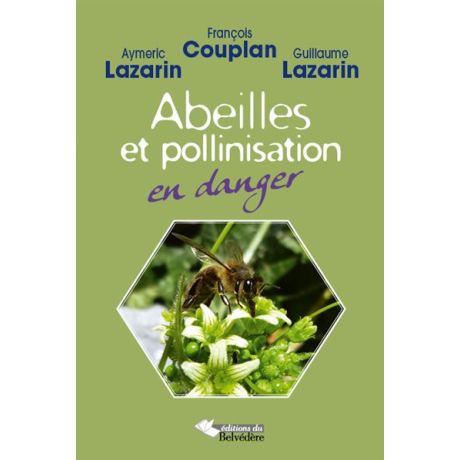 Livre "Abeilles et pollinsation en danger", Ed. du Belvédère, 192 pages