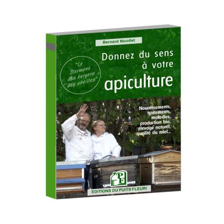 Livre "Donnez du sens à votre apiculture" B. NICOLLET (Ed. Puits Fleuri)