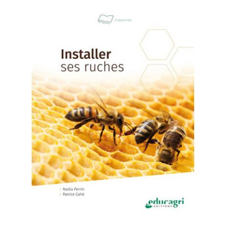 Livre "Installer ses ruches" N. PERRIN, P. CAHE, Ed. Educagri