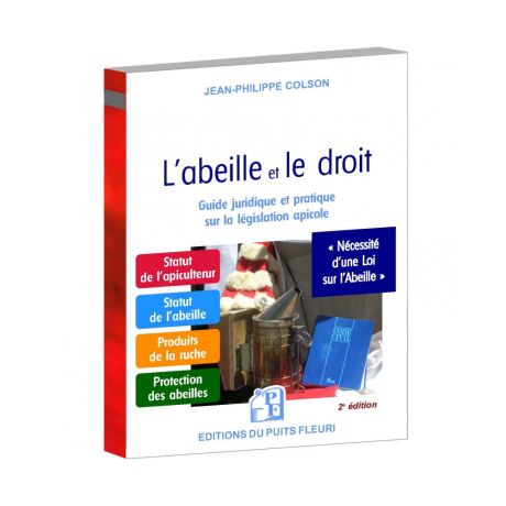 Livre "L'abeille et le droit" colson (Ed Puy Fleuri)