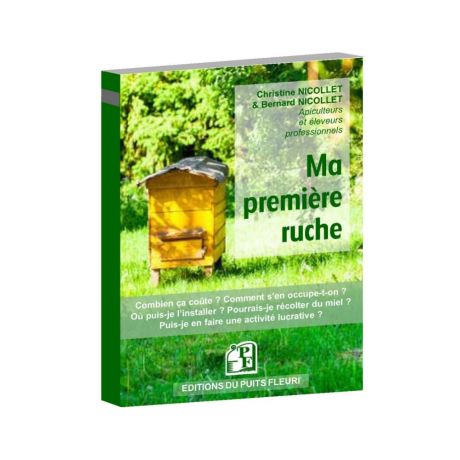 Livre "Ma première ruche" B. NICOLLET (Ed. Puits Fleuri)