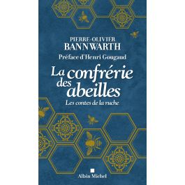 Livre "La confrérie des abeilles" Ed. Albin Michel