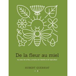 Livre "De la fleur au miel" Hubert GUERRIAT