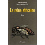 Livre "La reine Africaine" Domerego/Blanchard (Ed JC Lattès)