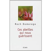 Livre "Ces abeilles qui nous guérissent" (Domerego)