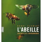 Livre "L'abeille sentinelle de l’environnement" Henri Clément (Ed Alternatives)