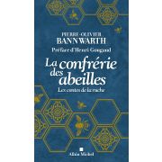 Livre "La confrérie des abeilles" P.-O. BANNWARTH, Ed. Albin Michel