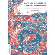 Livre "Abeilles mellifères, le pari du ré-ensauvagement", EditionsTerre Vivante