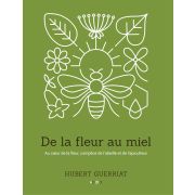 Livre "De la fleur au miel" Hubert GUERRIAT