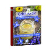 Livre "Gelée royale, guide pratique et technique" D. KARAKOUSIS